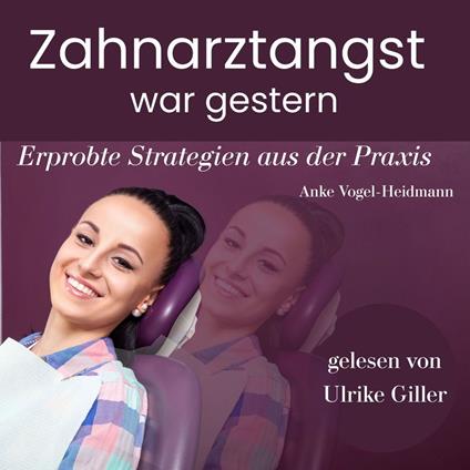 Zahnarztangst war gestern