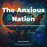 The Anxious Nation