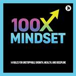 100X Mindset