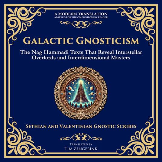 Galactic Gnosticism