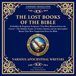 The Lost Books of the Bible: Forbidden & Forgotten Scriptures That Were Removed from the Canon