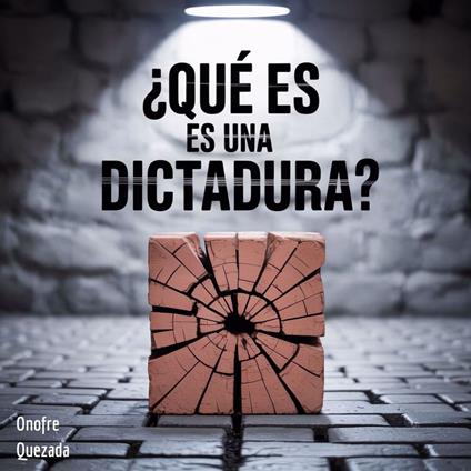Qué es una Dictadura ?