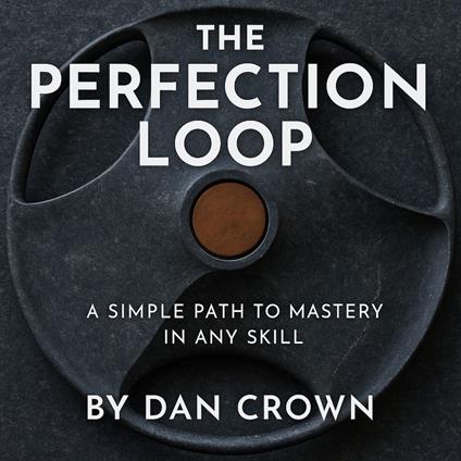 The Perfection Loop