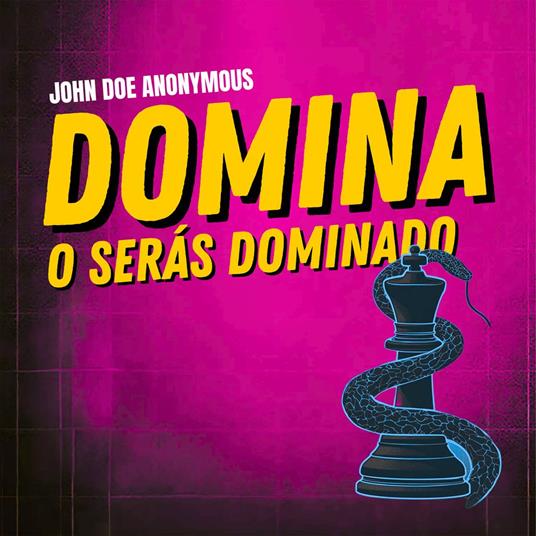 Domina o Serás Dominado