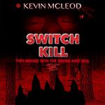 Switch Kill