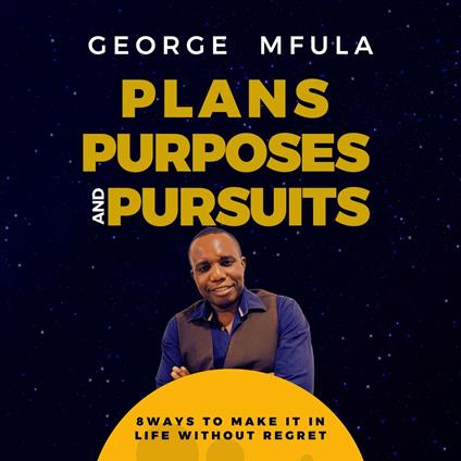 Plans, Purposes & Pursuits