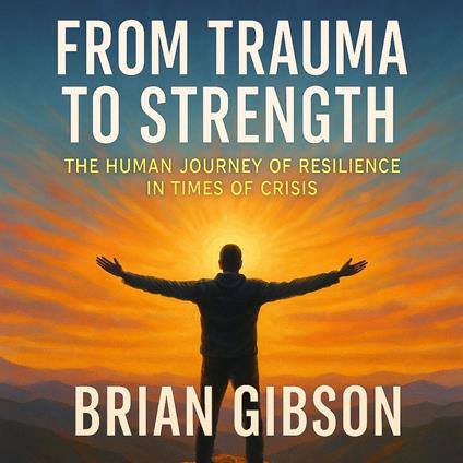 From Trauma to Strength