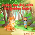 The dog with the golden heart