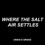 Where the Salt Air Settles