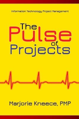 The Pulse of Projects - Marjorie Kneece - cover