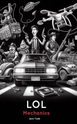 LOL Mechanics - Jami Todd - cover