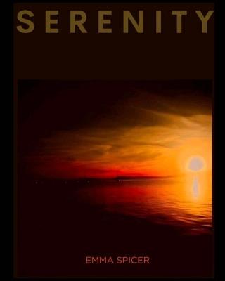 Serenity: Photography by Emma Spicer - Emma Spicer - cover
