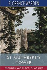 St. Cuthbert's Tower (Esprios Classics)