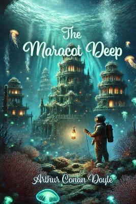 The Maracot Deep - Arthur Conan Doyle - cover