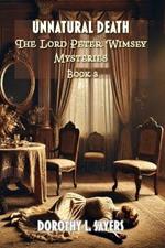 Unnatural Death: The Lord Peter Wimsey Mysteries Book 3