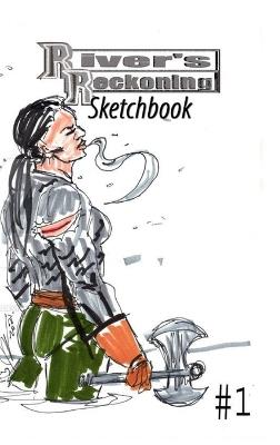 River's Reckoning Sketchbook #1 - Jose L F Rodrigues - cover