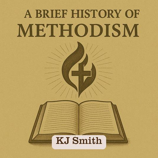 Brief History of Methodism, A