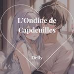 L’Ondine de Capdeuilles