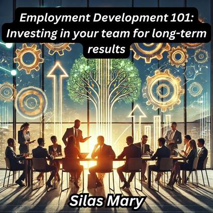 Employment Development 101