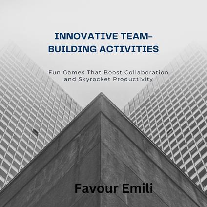 Innovative Team-Building Activities