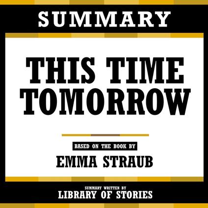 Summary - This Time Tomorrow