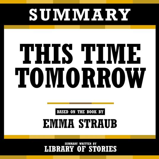 Summary - This Time Tomorrow