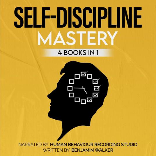 Self-Discipline Mastery 4 Books in 1