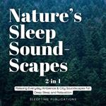 Nature’s Sleep Soundscapes 2-in-1