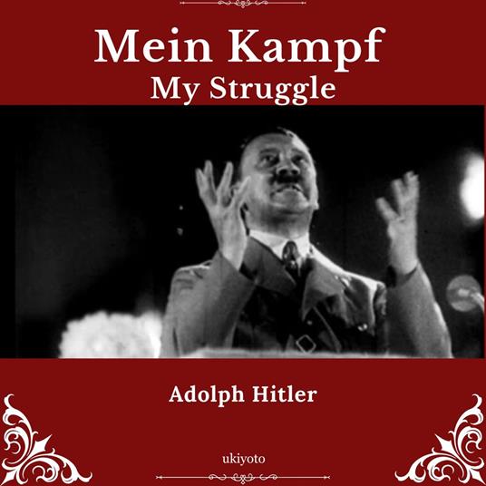 Mein Kampf | My Struggle