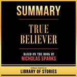 Summary - True Believer