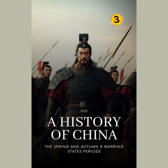 Spring and Autumn & Warring States Periods, The: A History of China