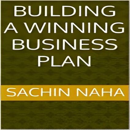 Building a Winning Business Plan