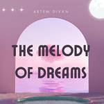 Melody of Dreams, The
