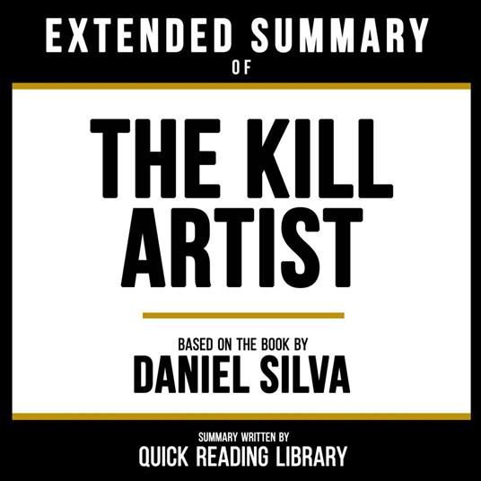 Extended Summary - The Kill Artist