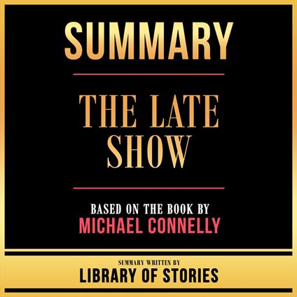 Summary - The Late Show