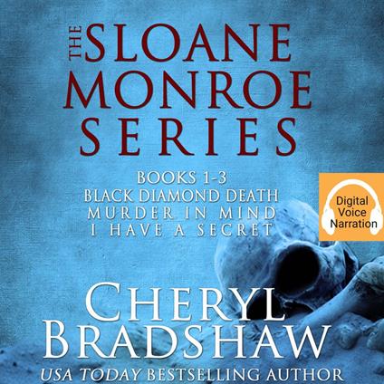 Sloane Monroe Series Boxed Set Books 1-3