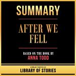 Summary - After We Fell