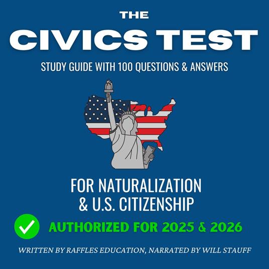 Civics Test, The - Study Guide With 100 Questions & Answers