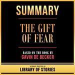 Summary - The Gift Of Fear