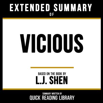 Extended Summary - Vicious