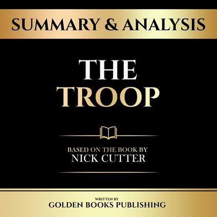 Summary & Analysis - The Troop