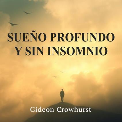 Sueño profundo y sin insomnio