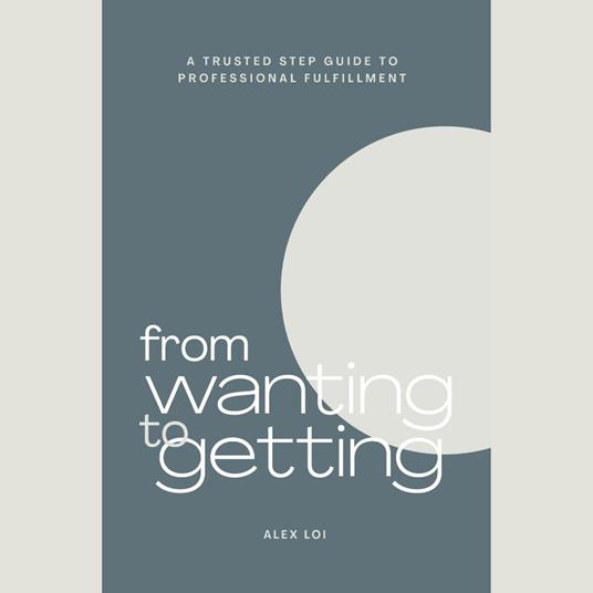 From Wanting to Getting