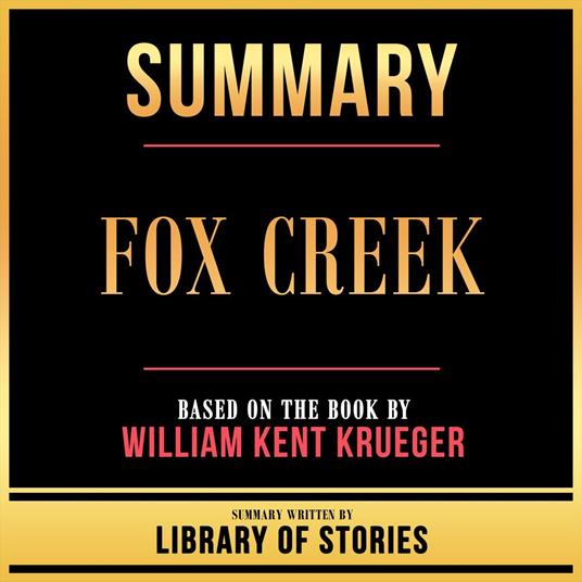 Summary - Fox Creek
