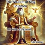 Wisdom of King Solomon, The