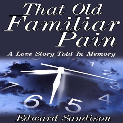 That Old Familiar Pain