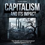 Capitalism and Its Impact