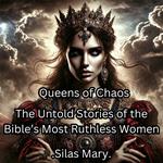 Queens of Chaos