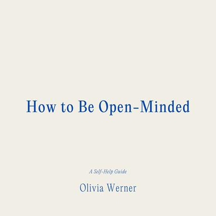 How to Be Open-Minded