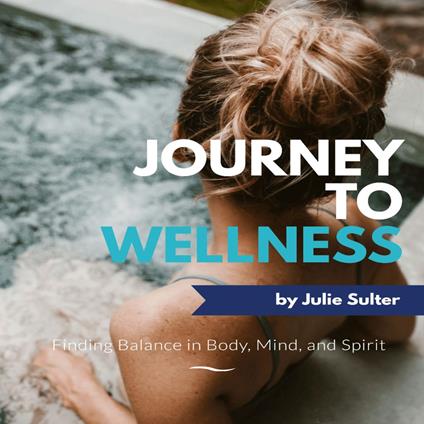 Journey to Wellness